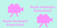 Regős Bendegúz filmszínház Regős Bendegúz filmszínház